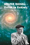 Clark, Glenn - Walter Russell. Vielfalt im Einklang