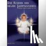 Holey, Jan Udo - Die Kinder des neuen Jahrtausends