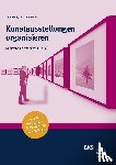 Maas, Ingo, Kehsler, Astrid - Kunstausstellungen organisieren