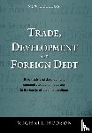 Hudson, Michael - Trade, Development and Foreign Debt