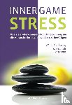 Gallwey, W. Timothey, Hanzelik, Edward, Horton, John - INNER GAME STRESS