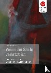 Sautter, Christiane - Wenn die Seele verletzt ist