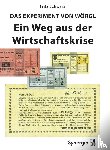 Schwarz, Fritz - Das Experiment von Wörgl