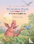 Sievers, Sakina Kerstin - Wie der kleine Drache sein Feuer fand