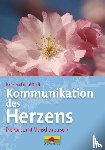 Kraft, Rahasaya Fritjof - Kommunikation des Herzens - Die Kunst, mit Menschen zu sein