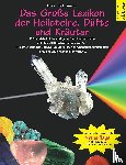  - Das große Lexikon der Heilsteine, Düfte und Kräuter