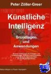 Zöller-Greer, Peter - Künstliche Intelligenz - Grundlagen und Anwendungen