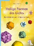 Bodmer, Gabriele S. - Heilige Formen des Lichts