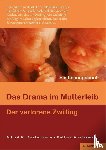 Austermann, Alfred, Austermann, Bettina - Das Drama im Mutterleib - Der verlorene Zwilling