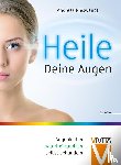 Nieswandt, Andreas - Heile Deine Augen