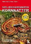 Glaß, Michael, Bohle, Daniel - Farb- und Zeichnungsvarianten der Kornnatter