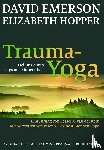 Emerson, David, Hopper, Elizabeth - Trauma-Yoga