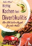 Wiesel, Sabine - Richtig kochen bei Divertikulitis
