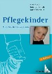 Riedle, Herbert, Gillig-Riedle, Barbara, Ferber-Bauer, Katrin - Pflegekinder - Alles was man wissen muss