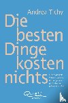 Tichy, Andrea - Die besten Dinge kosten nichts