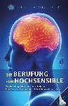 Rohleder, Luca - Die Berufung für Hochsensible