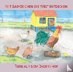 König, Vivian - Mit Babyzeichen die Welt entdecken: Tiere auf dem Bauernhof