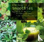 Laye, Evelyne - Wildkräuter-Smoothies. Pure Kraft aus der Natur
