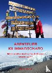 Kokot, Sandra - Abenteuer Kilimandscharo