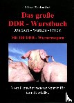 Triegel, Peggy - Das große DDR - Wurstbuch