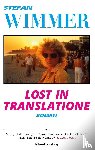 Wimmer, Stefan - Lost in Translatione