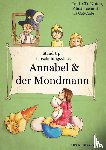 Schäfer, Lutz, Schäfer, Thekla - Einschulungsstück: Annabel und der Mondmann