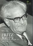 Wojak, Irmtrud - Fritz Bauer 1903-1968