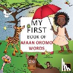 Books, Habte - My First Book of Afaan Oromo Words: English-Afaan Oromo wordbook