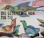 Kazakou, Gerda - Die Geschichte von Tui-Tiu
