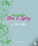 Schult, Angela - Wildgrün - Slow & Spicy