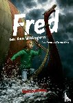 Tetzner, Birge, Schellenberger, Rupert - Fred bei den Wikingern