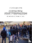 Muschter, Sebastian - Gestalten statt Verwalten!