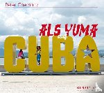 Chemnitz, Peter - Als Yuma auf Cuba
