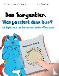 Wagner-Meisterburg, Christina - Das Sorgentier - Was passiert denn hier?