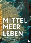 Hafner, Mathias, Rudolf, Rüdiger, Seifarth, Wolfgang - Mittelmeerleben