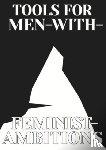 Barner, Martin - Tools for Men with Feminist Ambitions