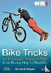 Wauer, Konrad - BIKE TRICKS for Mountain Bike and BMX - English Edition