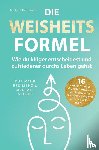 Heilmann, Michael - Die Weisheitsformel: Wie du klüger entscheidest und zufriedener durchs Leben gehst | Für mehr Resilienz und mentale Stärke