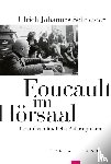 Schneider, Ulrich Johannes - Foucault im Hörsaal
