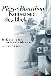 Bourdieu, Pierre - Konversion des Blicks