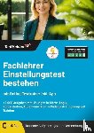 Wenk, Tom - Fachlehrer Einstellungstest bestehen: mit Online-Testtrainer inkl. App - +5.000 Aufgaben mit Lösungen in Mathe, Logik, Konzentration, Allgemeinwissen & Pädagogik I Eignungstest Training