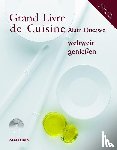 Ducasse, Alain - Grand Livre de Cuisine weltweit genießen