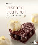 Schmid, David - Saisonale Kreationen für Konditorei, Confiserie und Bäckerei