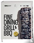 Maurer, Ludwig, Antoniewicz, Heiko - Fine Dining Grill & BBQ