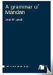 Kasak, Ryan - A grammar of Mandan