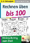  - Rechnen üben bis 100