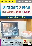 Heitmann, Friedhelm - Wirtschaft & Beruf mit Wissen, Witz & Grips