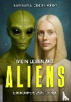 Eberhardt, Barbara - Mein Leben mit Aliens