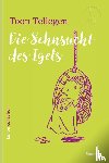 Tellegen, Toon - Die Sehnsucht des Igels