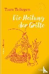 Tellegen, Toon - Die Heilung der Grille